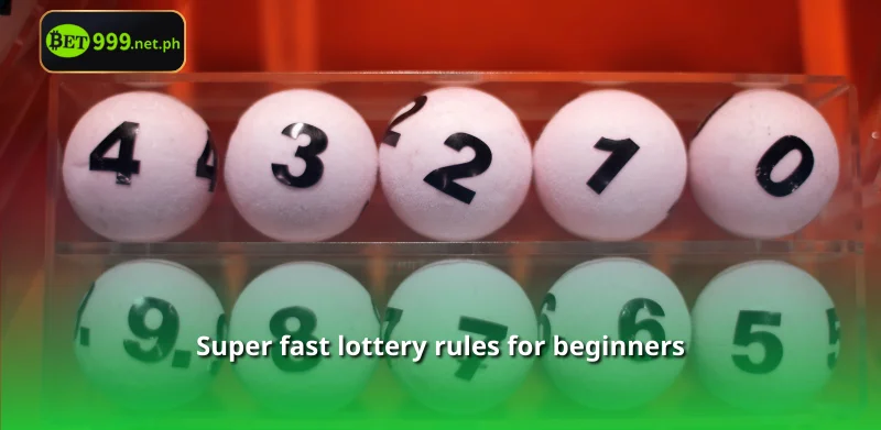 Super fast lottery rules for beginners